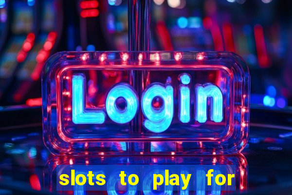 slots to play for free with bonuses