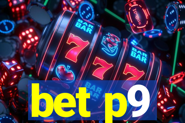 bet p9