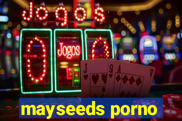 mayseeds porno