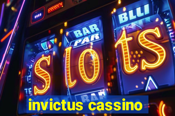 invictus cassino