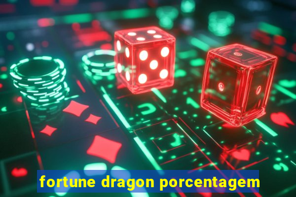 fortune dragon porcentagem