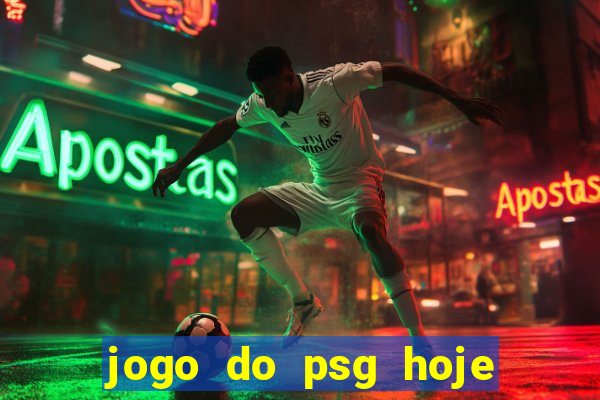 jogo do psg hoje ao viv