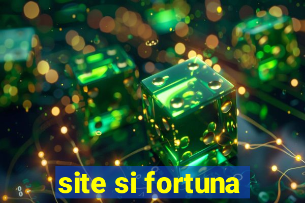 site si fortuna