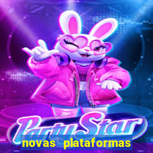 novas plataformas de slots