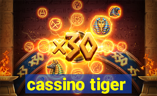 cassino tiger