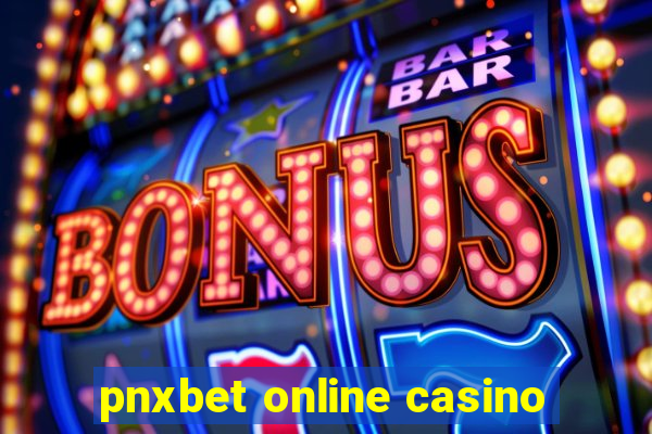 pnxbet online casino