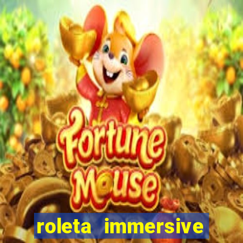 roleta immersive estrela bet