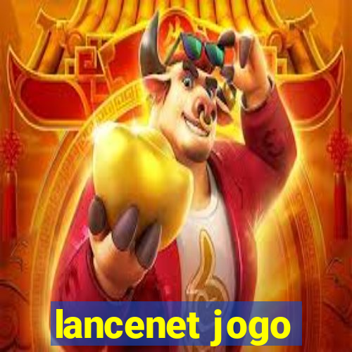 lancenet jogo