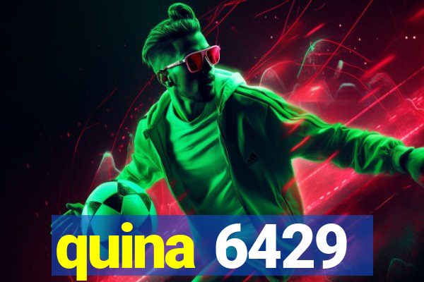 quina 6429