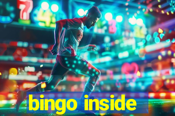 bingo inside