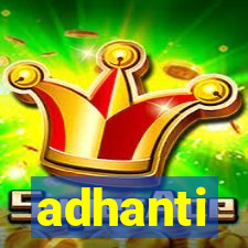 adhanti