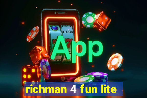 richman 4 fun lite