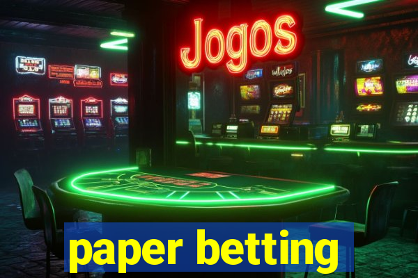 paper betting