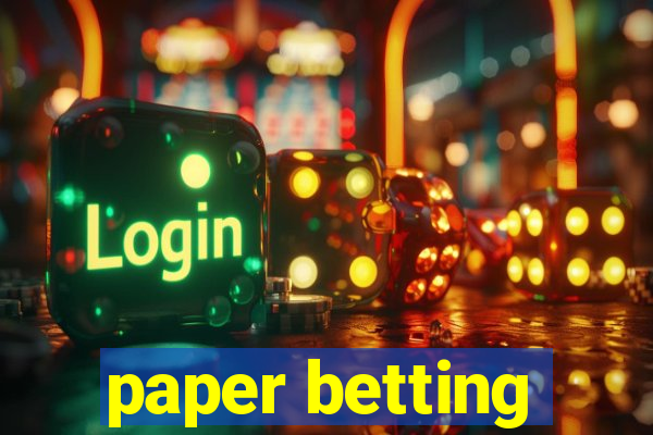 paper betting