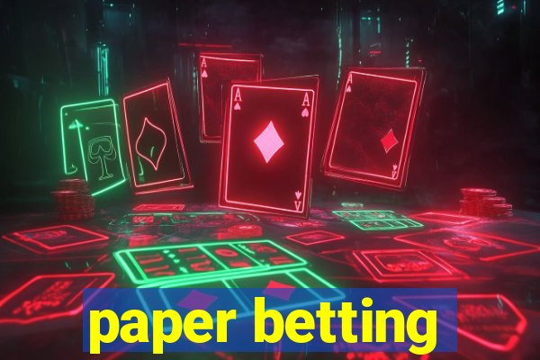 paper betting