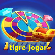 tigre jogar