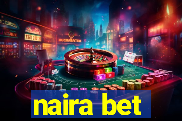 naira bet