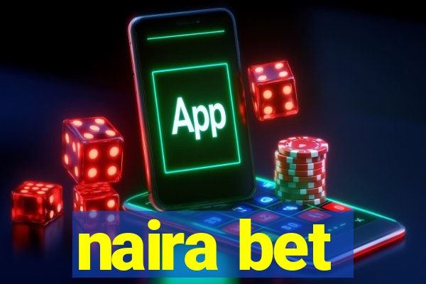 naira bet