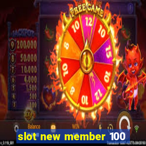 slot new member 100