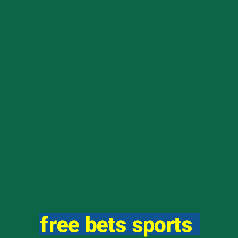 free bets sports