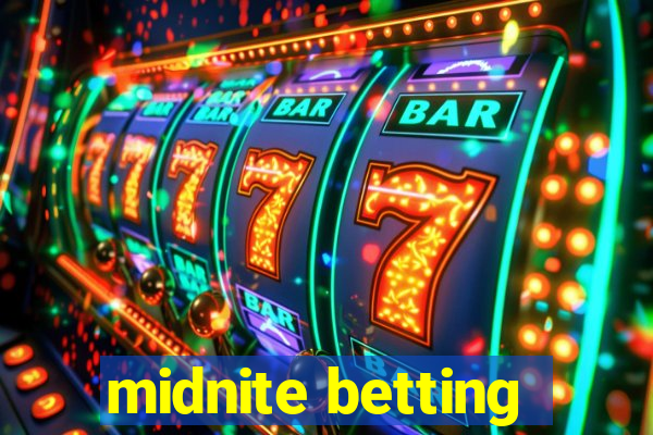 midnite betting