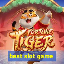 best slot game