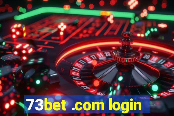 73bet .com login