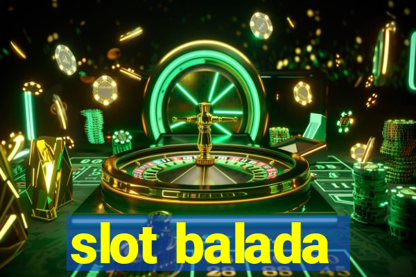 slot balada