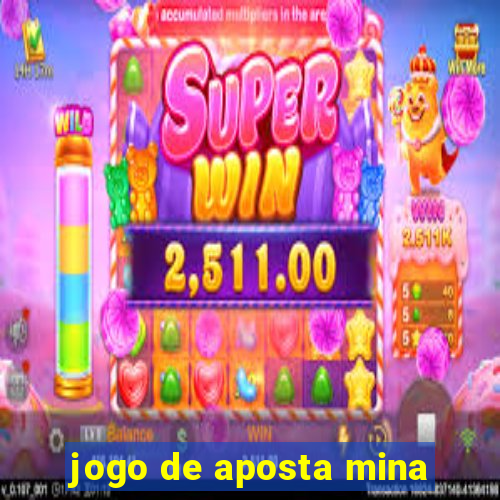 jogo de aposta mina