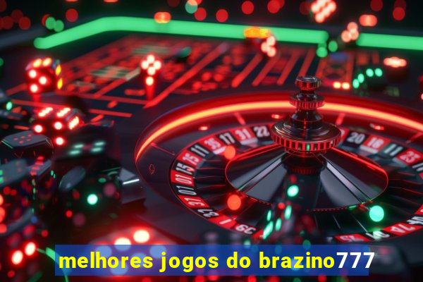 melhores jogos do brazino777