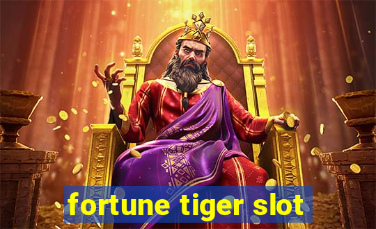 fortune tiger slot