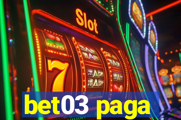 bet03 paga