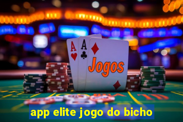 app elite jogo do bicho