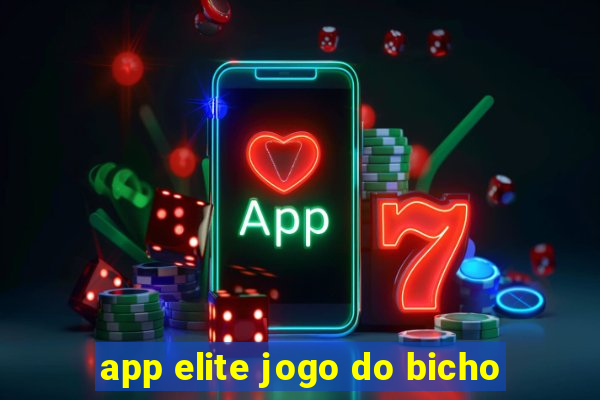 app elite jogo do bicho