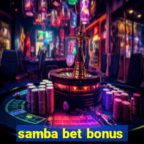 samba bet bonus