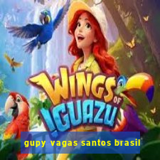 gupy vagas santos brasil