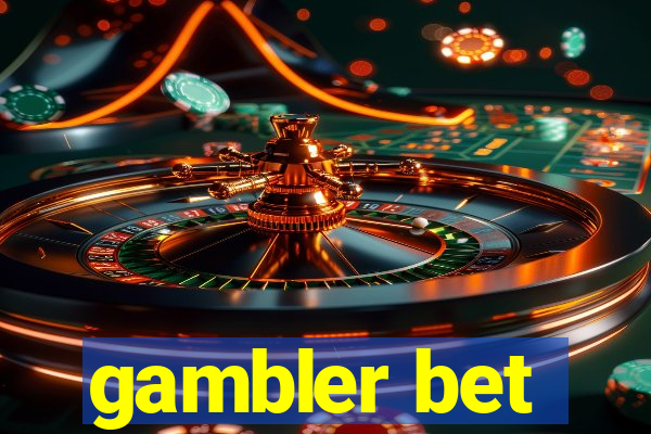 gambler bet