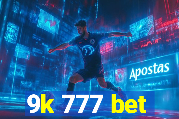 9k 777 bet