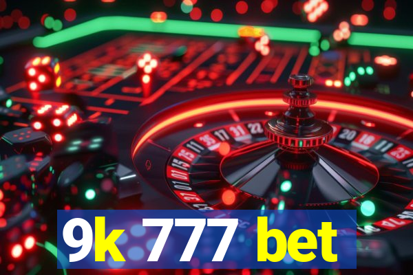 9k 777 bet