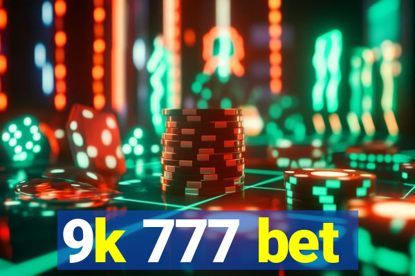 9k 777 bet