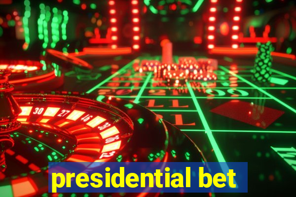 presidential bet