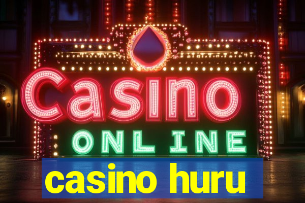 casino huru