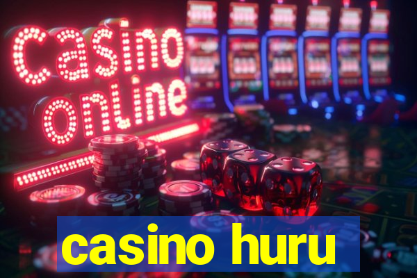 casino huru