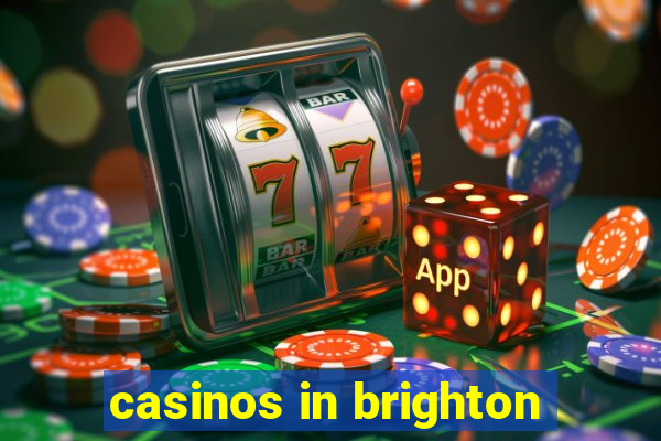 casinos in brighton