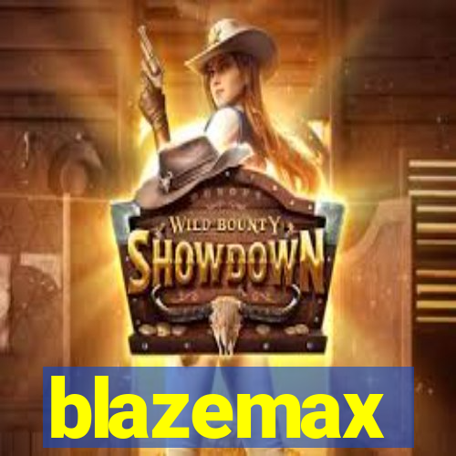 blazemax