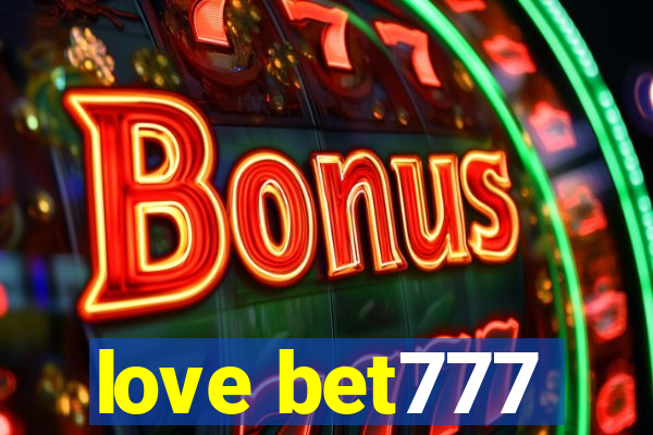 love bet777