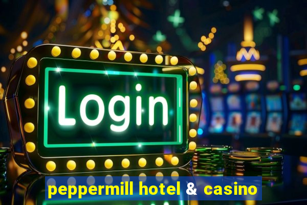 peppermill hotel & casino