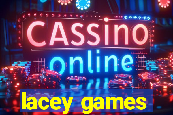 lacey games