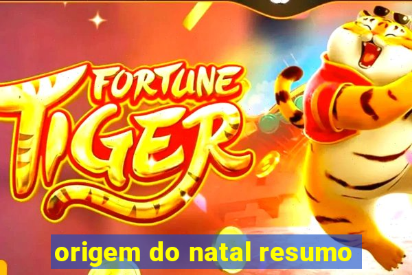 origem do natal resumo