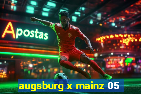 augsburg x mainz 05